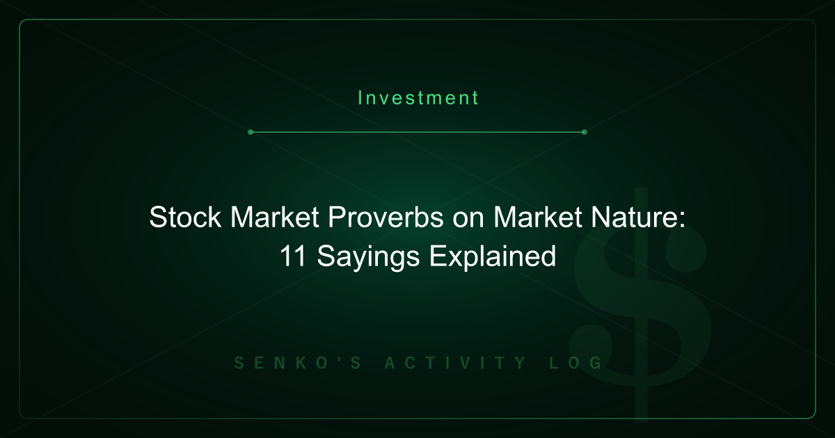 Stock Market Proverbs on Market Nature: 11 Sayings Explained