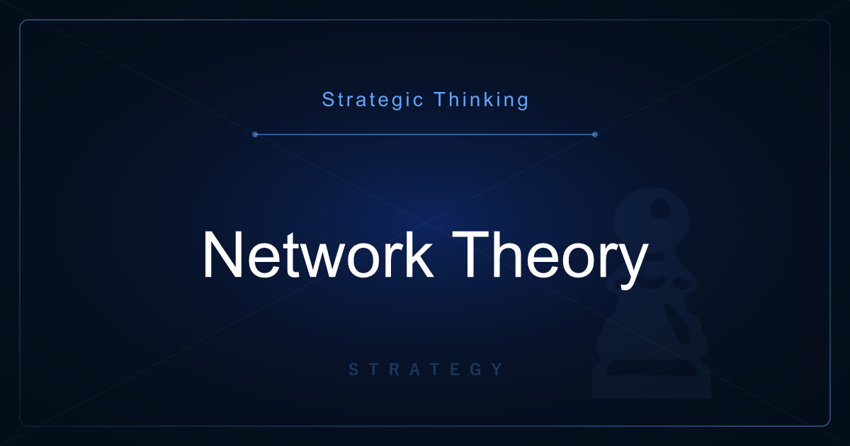 Strategic Thinking: Network Theory — Reading Connections Through Hubs and Metcalfe's Law