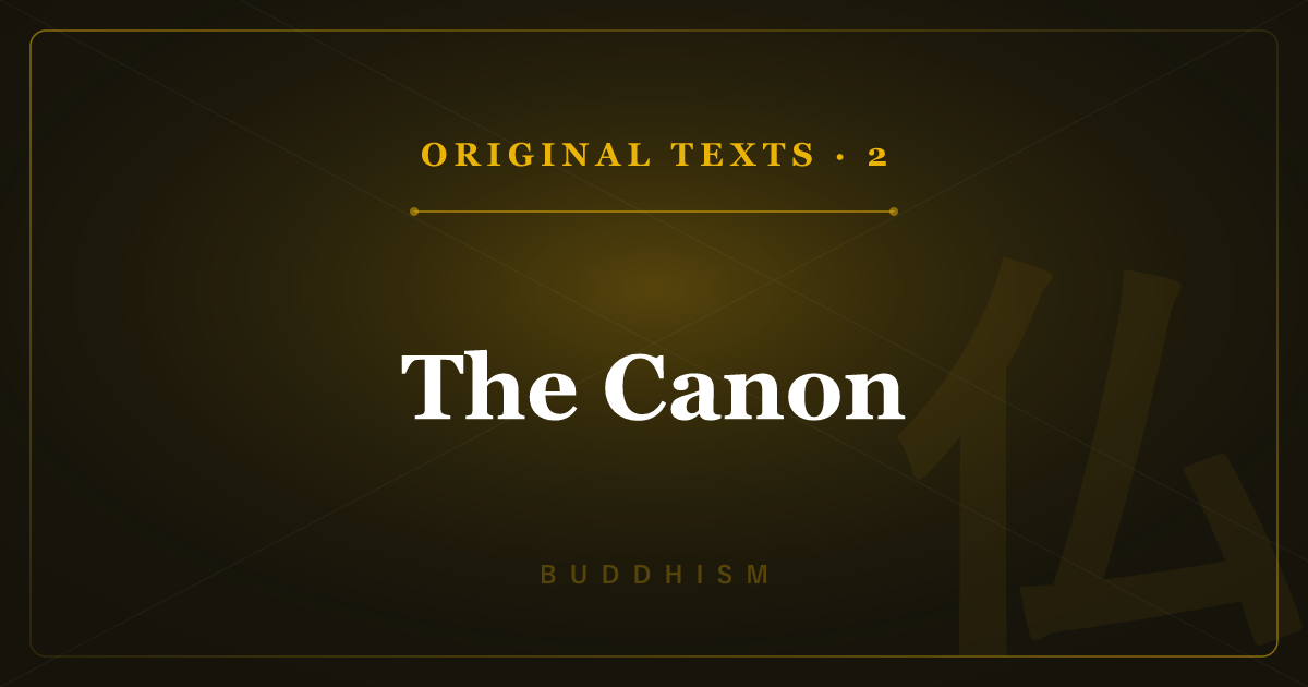 Buddhism's Original Texts 2: The Canon — Councils, Pali Canon & Tripitaka