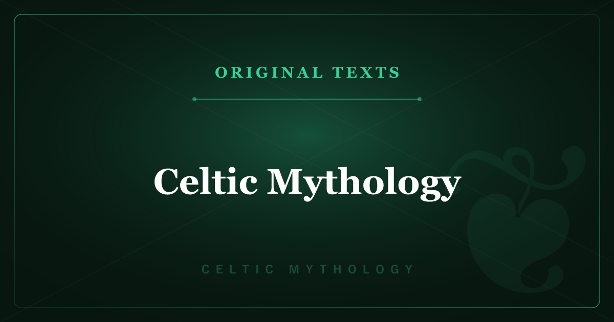 The Original Texts of Celtic Mythology — The Ulster Cycle & Article Index