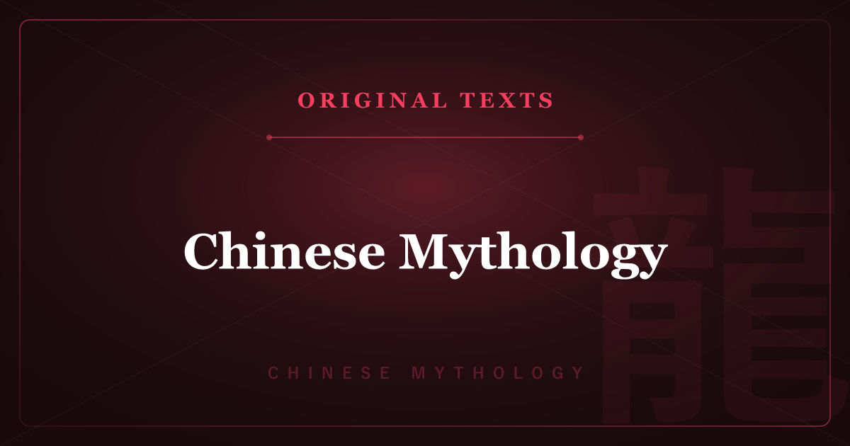 The Original Texts of Chinese Mythology — The Shanhaijing & Article Index