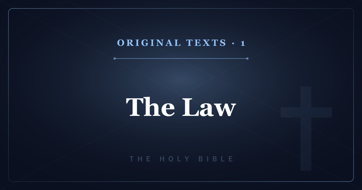 The Original Texts of Christianity 1: The Law (Pentateuch), Book by Book