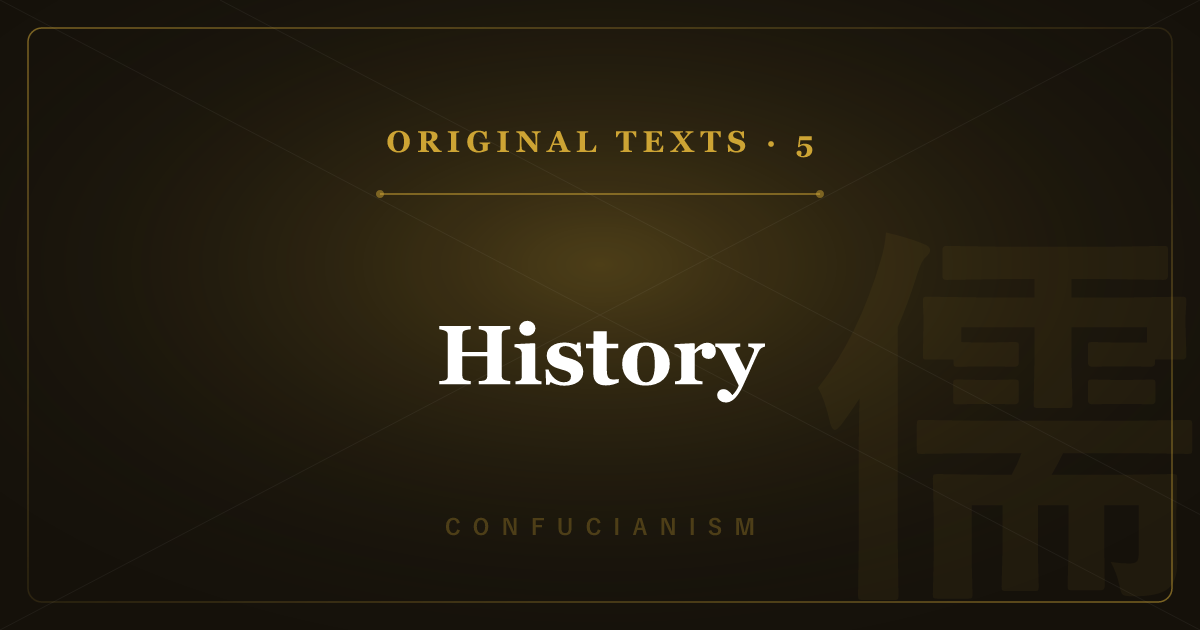 Confucianism's Original Texts 5: History — Neo-Confucianism & East Asia