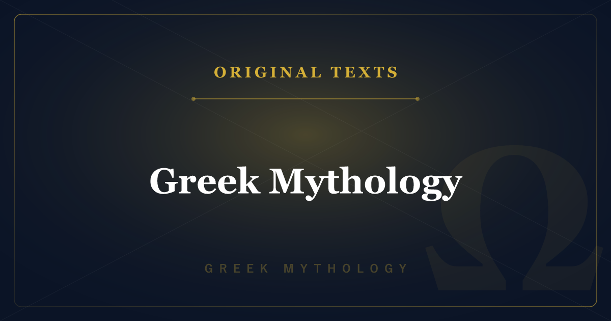 The Original Texts of Greek Mythology — Index to the Classics & Articles