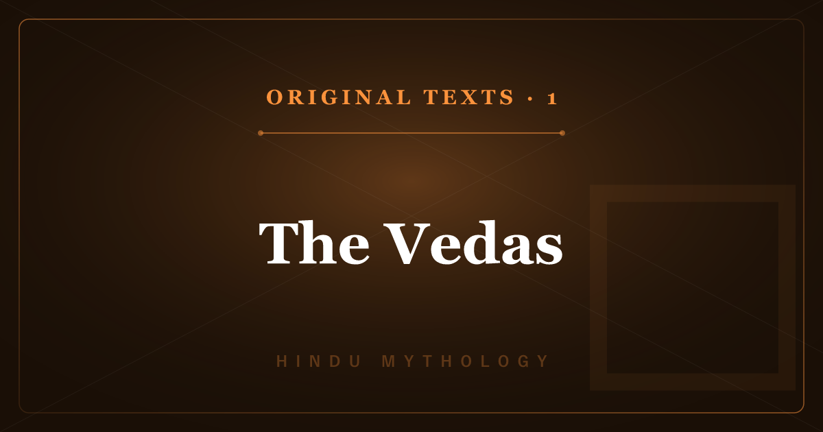Hindu Mythology's Original Texts 1: The Vedas — The Oldest Scriptures