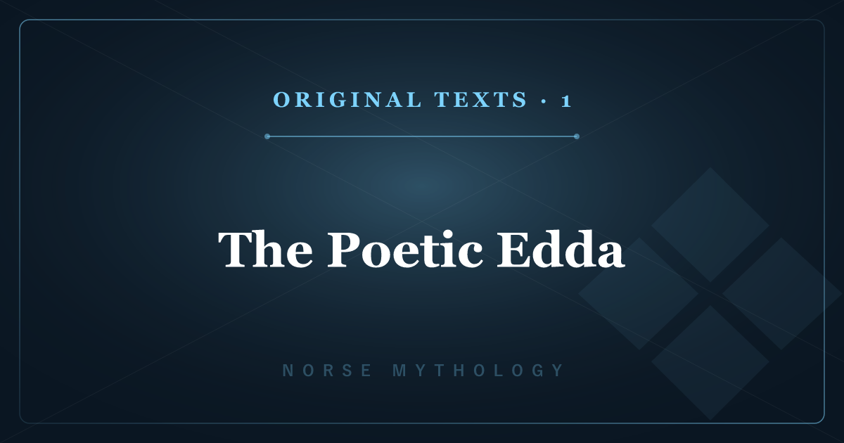 Norse Mythology's Original Texts 1: The Poetic Edda — the Mythic Poems