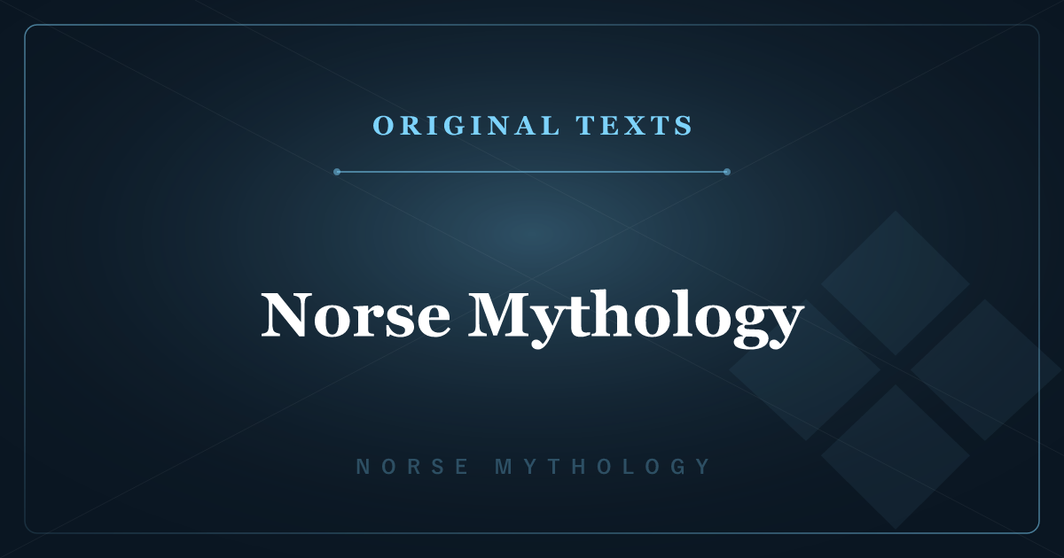 The Original Texts of Norse Mythology — The Eddas & Article Index