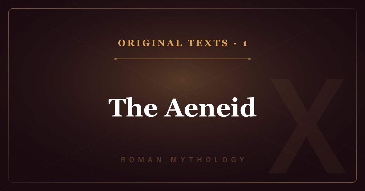 Roman Mythology's Original Texts 1: The Aeneid — From Troy to Rome