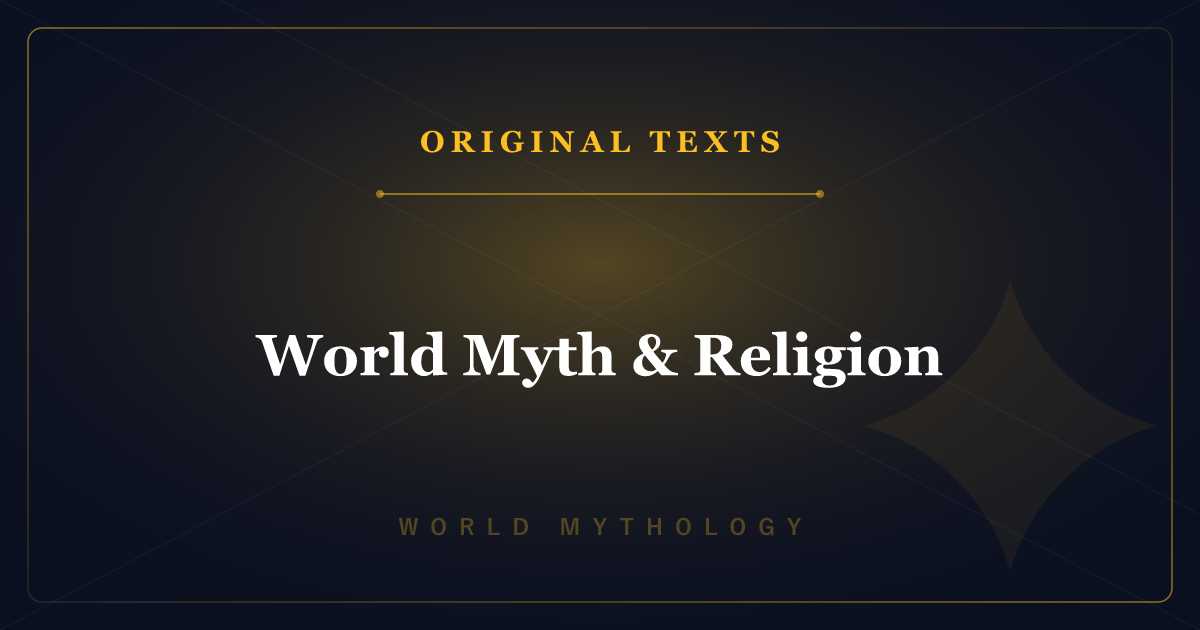 World Mythology & Religion: The Original Texts Explained — Complete Index