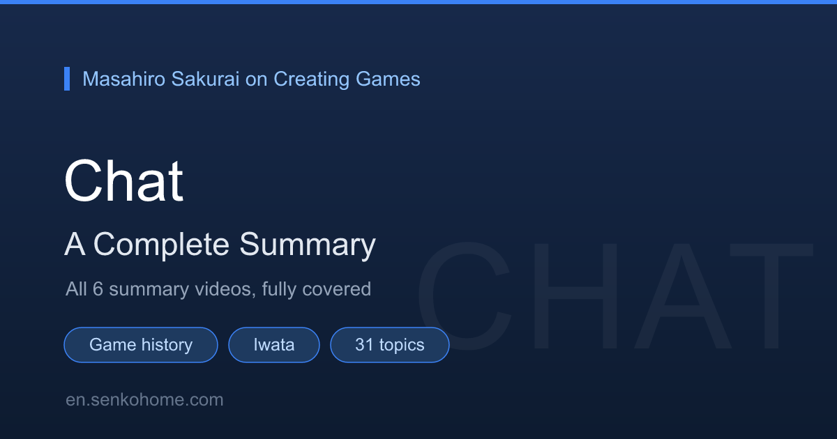 Sakurai on Creating Games: Chat (31 Topics)