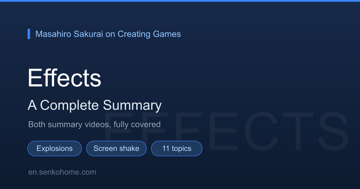 Sakurai on Creating Games: Effects (11 Topics)