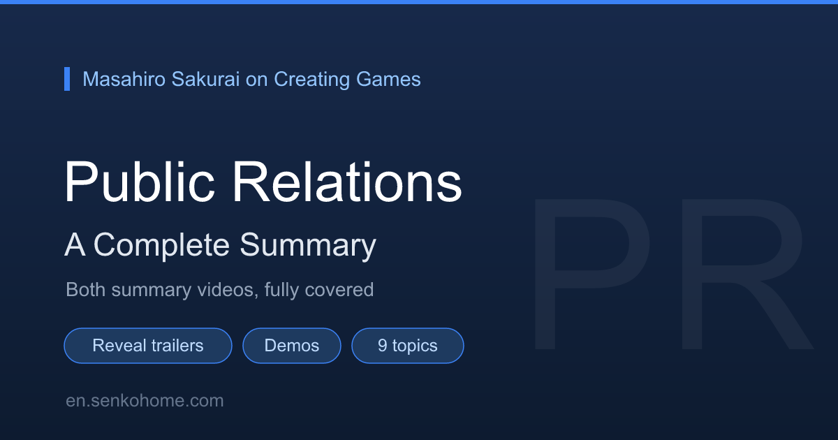 Sakurai on Creating Games: PR (9 Topics)