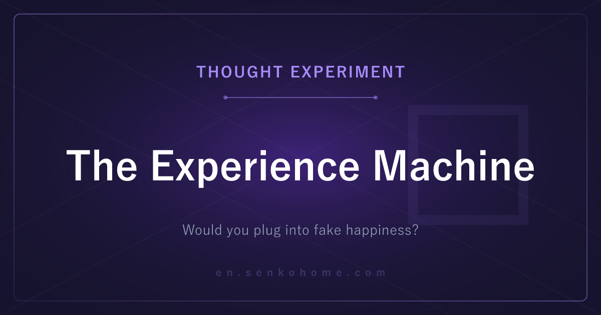 The Experience Machine — Would You Plug into Happiness?