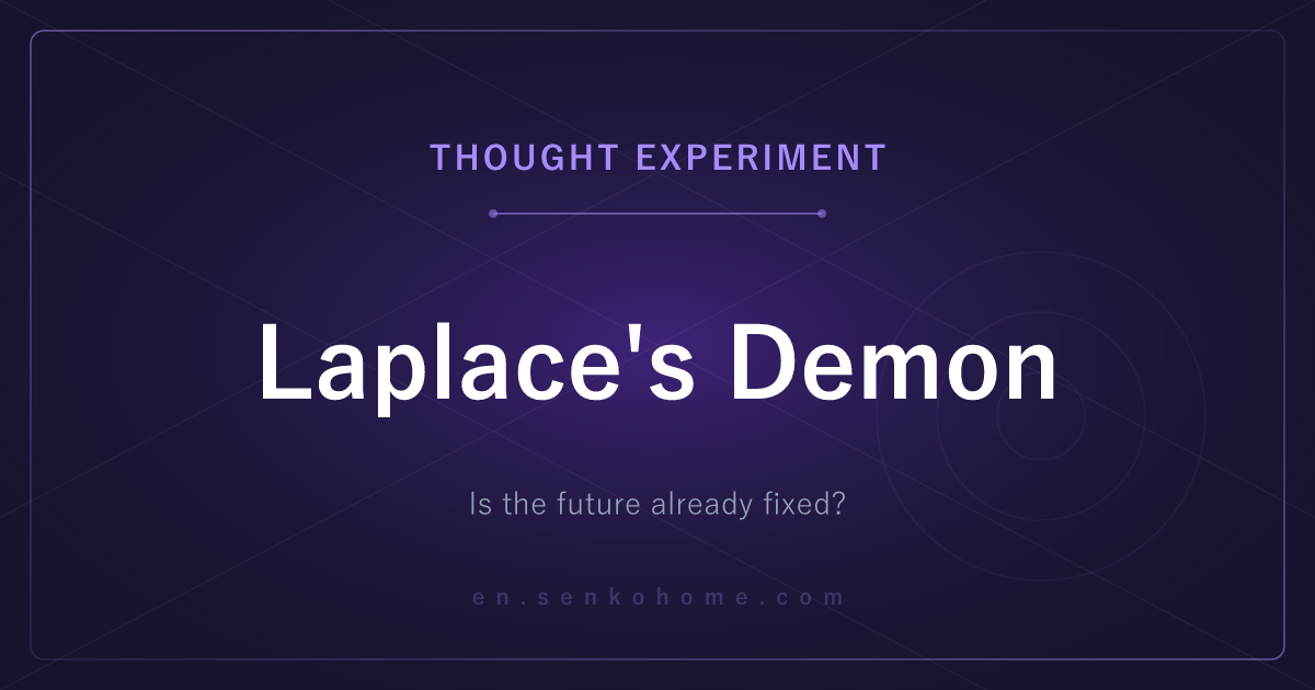 Laplace's Demon — Is the Future Already Fixed?