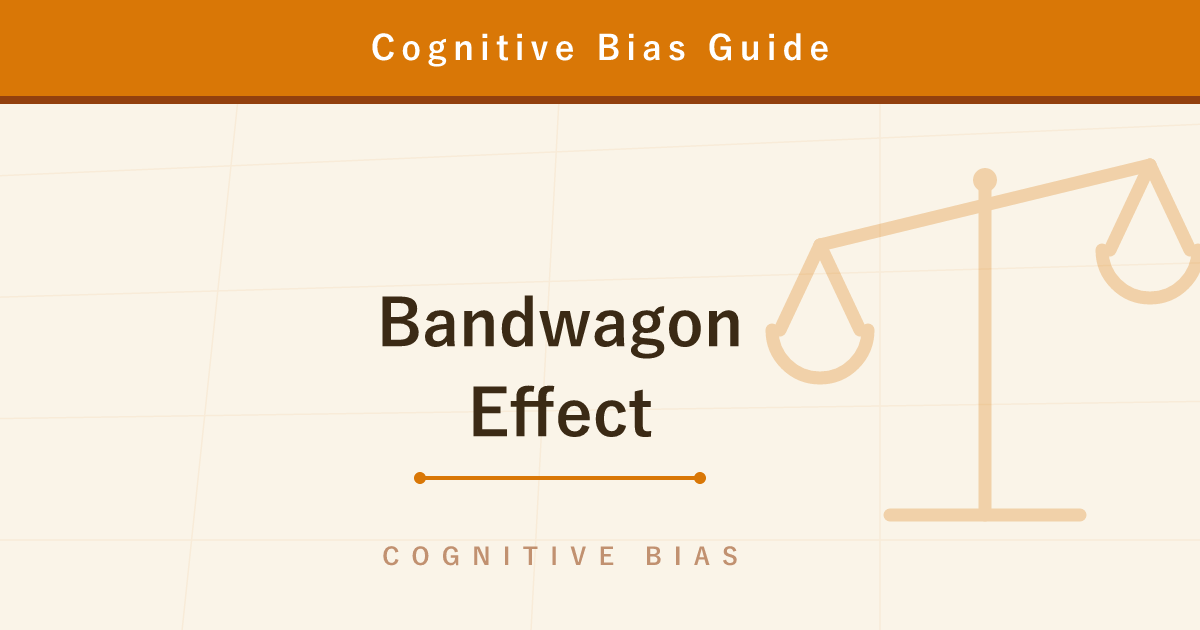 The Bandwagon Effect — Why 'Everyone's Choosing It' Makes It Look Good