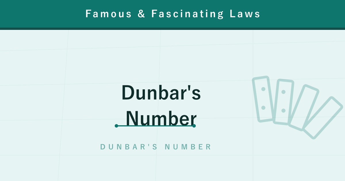 Dunbar's Number — Why About 150 Relationships Is All the Brain Can Hold