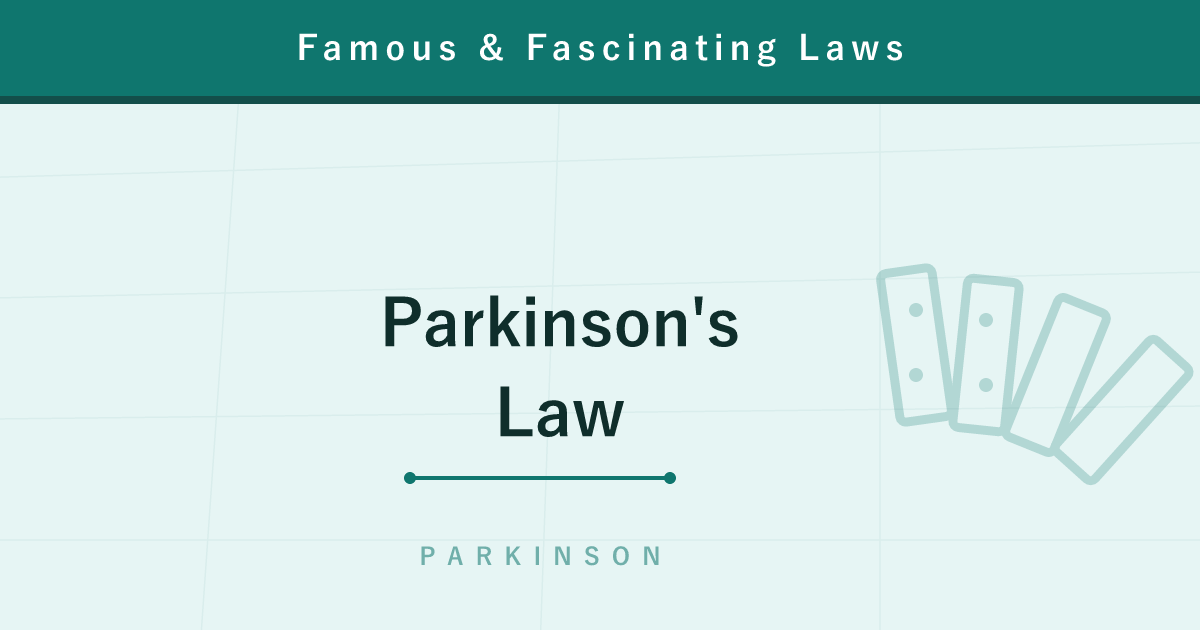 Parkinson's Law — Why 'Work Expands to Fill the Time Available' Eats Organizations