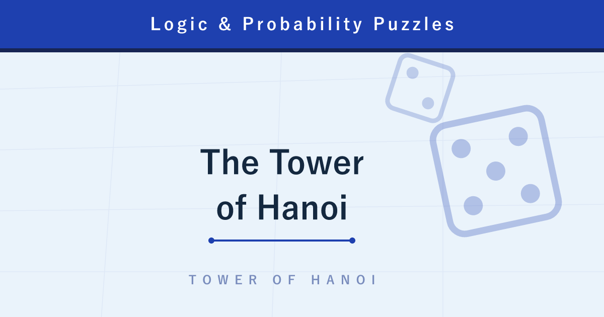 The Tower of Hanoi — the Recursive Puzzle Where 64 Disks Take 580 Billion Years