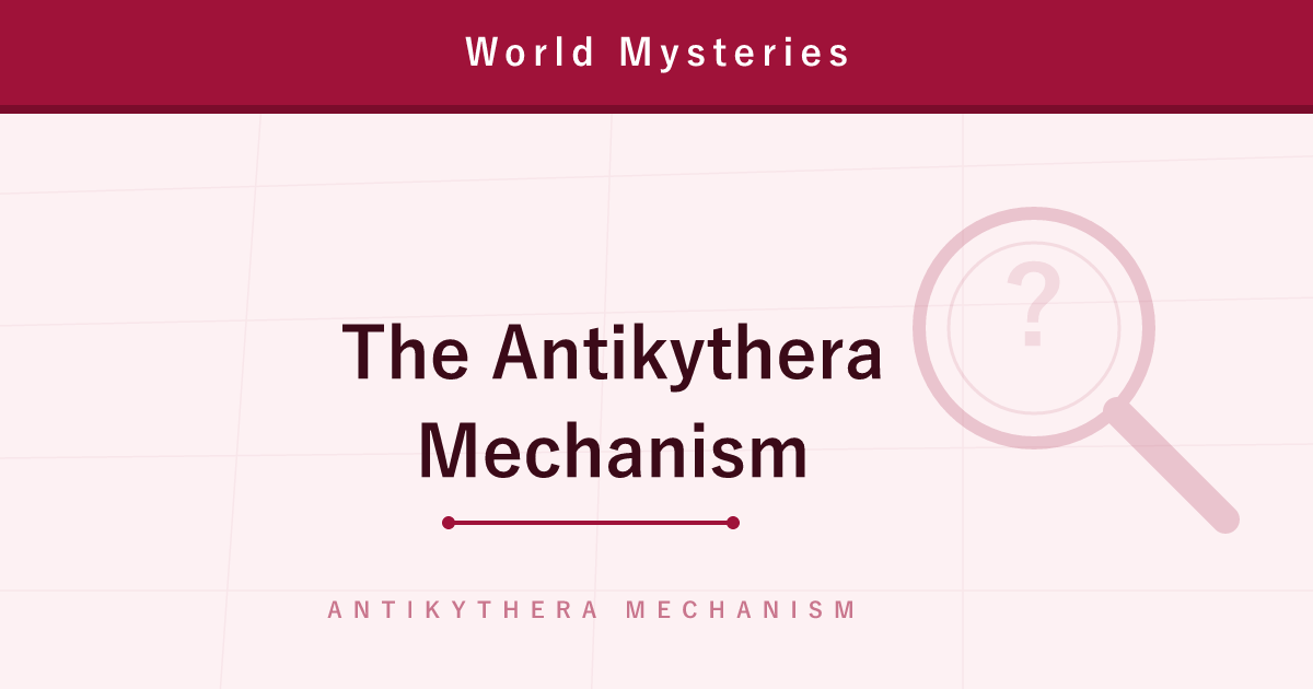 The Antikythera Mechanism — A 2,000-Year-Old 'Computer' from the Sea