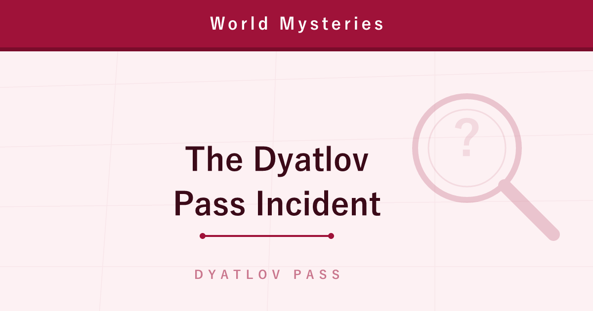The Dyatlov Pass Incident — Why Did Nine Hikers Flee Barefoot into the Freezing Night?