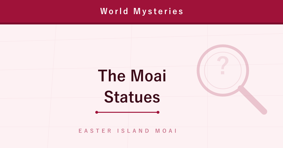 The Moai of Easter Island — Did the Giant Statues Really 'Walk'?