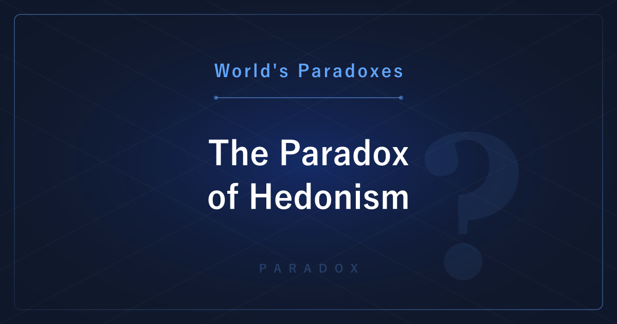 The Paradox of Hedonism: Aim at Happiness and It Recedes